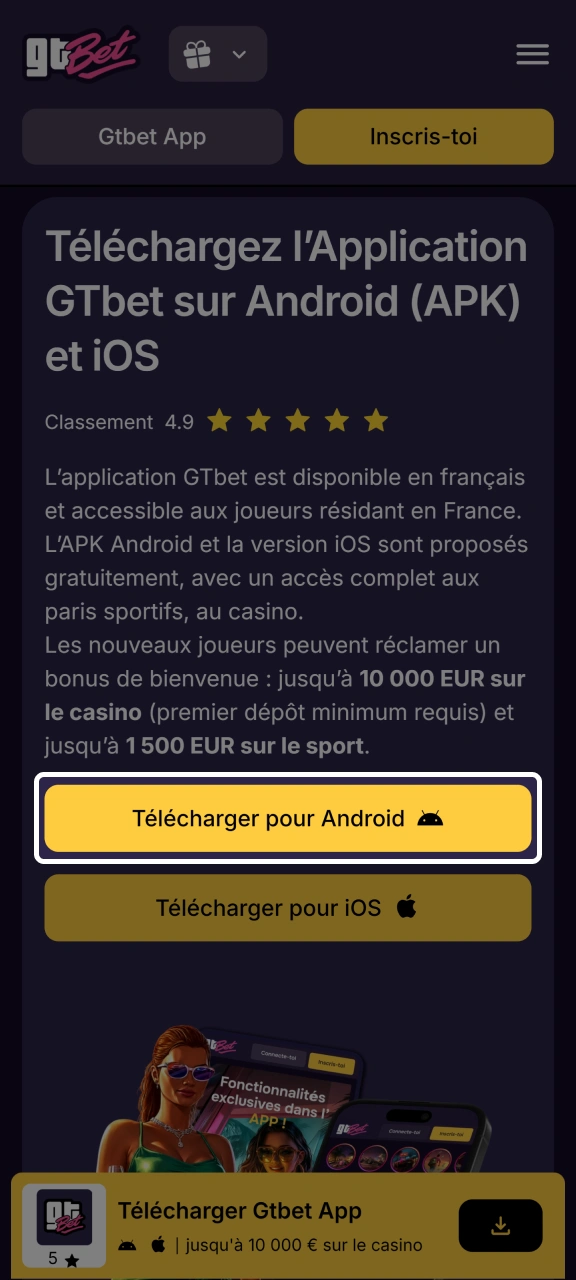 Téléchargez la version mobile de GTbet sur votre appareil Android en cliquant sur le bouton ci-dessous.